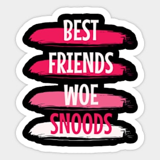 Best Friends Wear Snoods Sticker